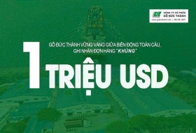 Gỗ Đức Thành vững vàng giữa biến động toàn cầu, ghi nhận đơn hàng "khủng" 1 Triệu USD