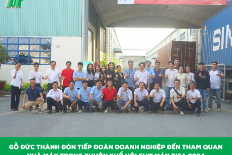 GỖ ĐỨC THÀNH ĐÓN TIẾP HỘI VIÊN  HIỆP HỘI GỖ BÌNH DƯƠNG (BIFA) THAM QUAN NHÀ MÁY