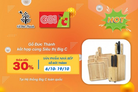 Gỗ Đức Thành siêu khuyến mãi tại Hệ thống siêu thị Big C (GO)