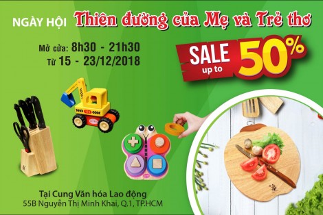 NGÀY HỘI MUA SẮM THIÊN ĐƯỜNG CỦA MẸ VÀ TRẺ THƠ